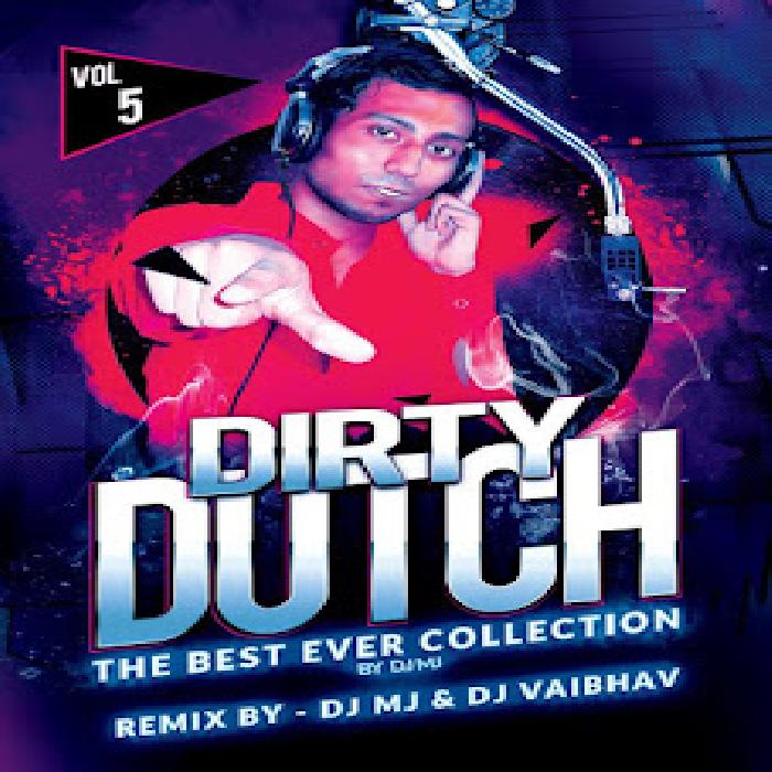 Dj Mj Production - Dirty Dutch Vol. 5